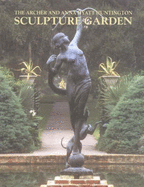 The Archer and Anna Huntington Sculpture Garden