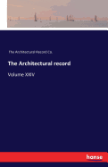The Architectural record: Volume XXIV