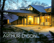 The Architecture of Arthur Dyson - Zimmerman, Scot (Photographer), and Hammons, Mark