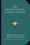 The Architecture Of Colonial America