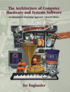 The Architecture of Computer Hardware and Systems Software - Englander, Irv