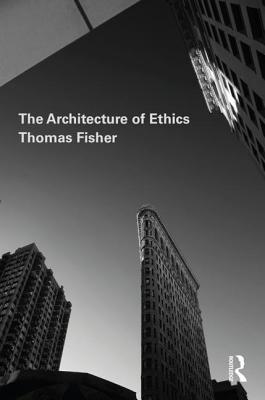 The Architecture of Ethics - Fisher, Thomas