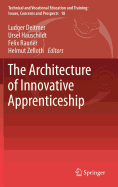 The Architecture of Innovative Apprenticeship