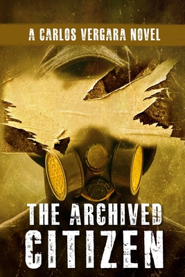 The Archived Citizen - Vergara, Carlos