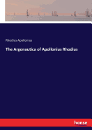 The Argonautica of Apollonius Rhodius