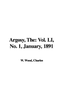 The Argosy: Vol. Li, No. 1, January, 1891