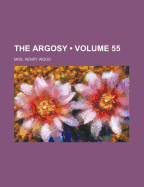 The Argosy Volume 55