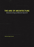 The Ark of Architecture: Selected Writings of Malcolm Quantrill