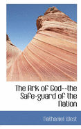 The Ark of God--The Safe-Guard of the Nation
