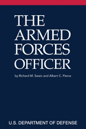 The Armed Forces Officer: 2007 Edition (National Defense University)