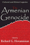 The Armenian Genocide: Wartime Radicalization or Premeditated Continuum