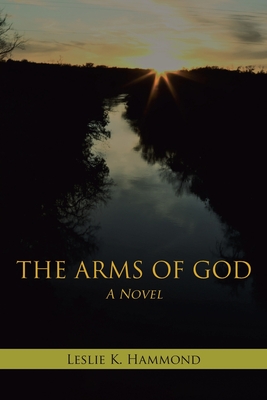 The Arms of God - Hammond, Leslie K