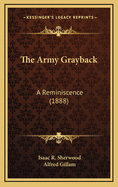 The Army Grayback: A Reminiscence (1888)