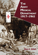 The Army Medical Department: 1917-1941