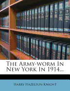 The Army-Worm in New York in 1914