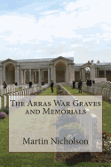 The Arras War Graves and Memorials