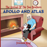 The Arrival of the Two Brothers: Apollo and Atlas