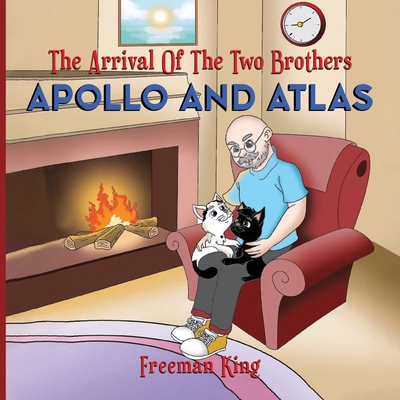 The Arrival of the Two Brothers: Apollo and Atlas - King, Freeman