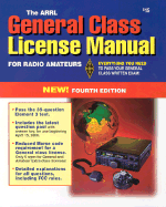 The Arrl General Class License Manual - Wolfgang, Larry D