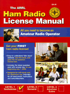 The ARRL Ham Radio License Manual: All You Need to Become an Amateur Radio Operator
