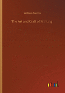 The Art and Craft of Printing