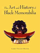 The Art and History of Black Memorabilia - Buster, Larry V