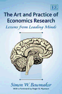 The Art and Practice of Economics Research: Lessons from Leading Minds