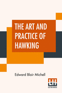 The Art And Practice Of Hawking