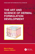 The Art and Science of Dermal Formulation Development