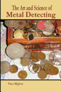 The Art and Science of Metal Detecting