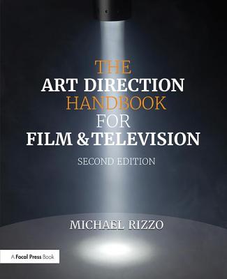 The Art Direction Handbook for Film & Television - Rizzo, Michael