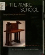 The Art Institute of Chicago Museum Studies: The Prairie School: Design Vision for the Midwest - Art Institute of Chicago