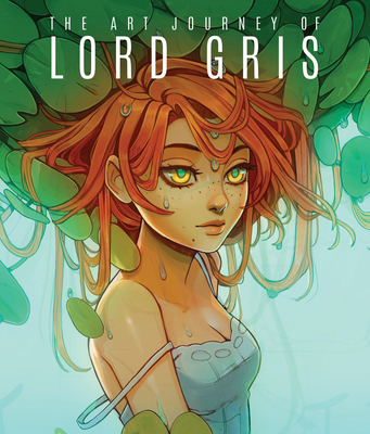 The Art Journey of Lord Gris - 3dtotal Publishing (Editor), and Lord Gris