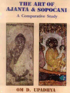 The Art of Ajanta and Sopocani: A Comparative Study: An Enquiry in Prana Aesthetics