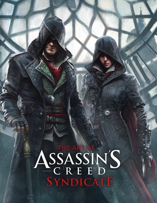The Art of Assassin's Creed: Syndicate - Davies, Paul