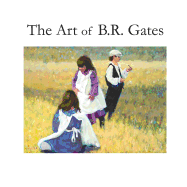 The Art of B.R. Gates