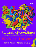 The Art of Biblical Affirmations: Overcoming chronic illness, chronic pain, depression with God's word and His grace
