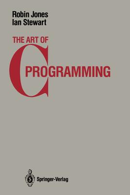 The Art of C Programming - Jones, Robin, and Stewart, Ian, Dr.