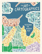 The Art of Cartographics: Designing the Modern Map