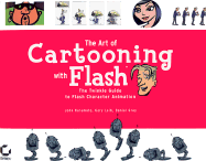 The Art of Cartooning with Flash: The Twinkle Guide to Flash Character Animation