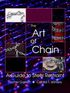 The Art of Chain: A Guide to Steel Restraint