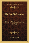The Art of Chanting: History, Principles, Practice (1893)