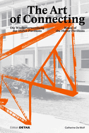 The Art of Connecting: Die Wiederverwendung Der Huber Pavilions. Reuse of the Huber Pavilions