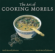 The Art of Cooking Morels