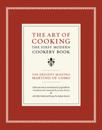 The Art of Cooking: The First Modern Cookery Book Volume 14