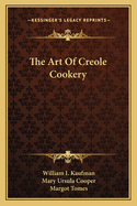 The Art of Creole Cookery