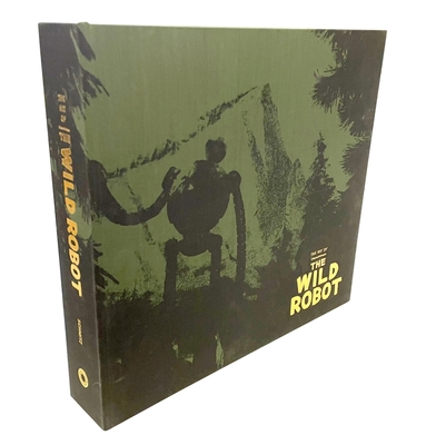 The Art of DreamWorks the Wild Robot (Deluxe Edition) - Schmitz, Jerry, and Nyong'o, Lupita (Foreword by), and Brown, Peter (Preface by)