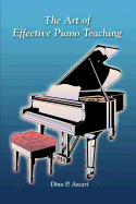 The Art of Effective Piano Teaching