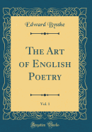 The Art of English Poetry, Vol. 1 (Classic Reprint)