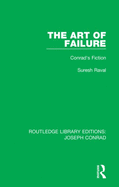 The Art of Failure: Conrad's Fiction